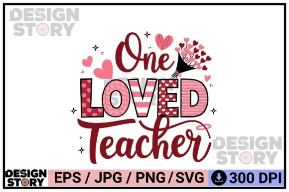 One Loved Teacher Heart Typography Art: Graphics & Illustrations